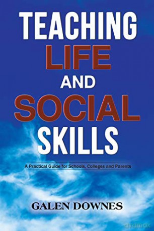 Teaching Life and Social Skills - Galen Downes [KSIĄŻKA]