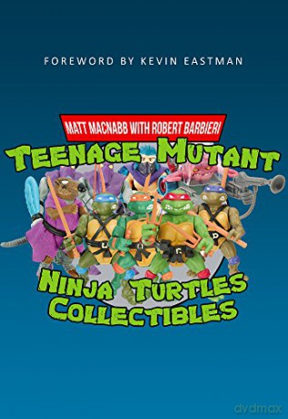 Teenage Mutant Ninja Turtles Collectibles - Matt MacNabb [KSIĄŻKA]