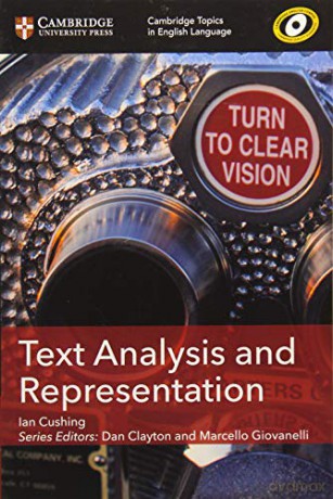 Text Analysis and Representation (Cambridge Topics in English Language) - Ian Cushing [KSIĄŻKA]