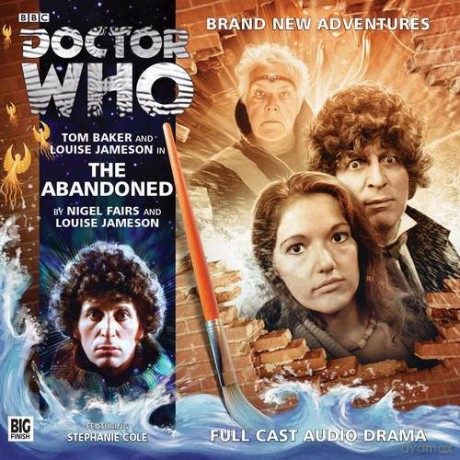 The Abandoned (Doctor Who: The Fourth Doctor Adventures) - Nigel Fairs [KSIĄŻKA]