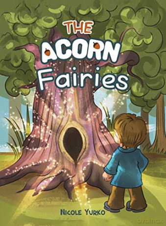 The Acorn Fairies - Nicole Yurko [KSIĄŻKA]