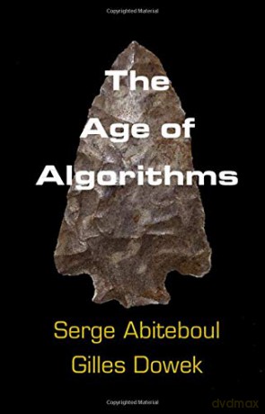The Age of Algorithms - Serge Abiteboul [KSIĄŻKA]