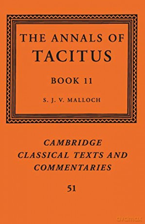 The Annals of Tacitus: Book 11: 51 (Cambridge Classical Texts and Commentaries) - Tacitus [KSIĄŻKA]