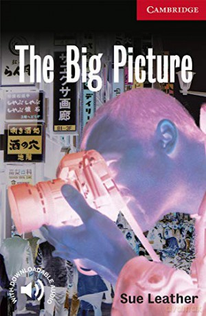 The Big Picture Level 1 (Cambridge English Readers) - Sue Leather [KSIĄŻKA]