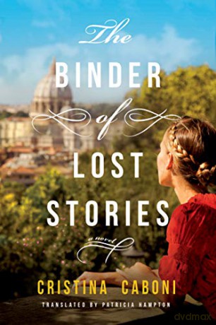 The Binder of Lost Stories: A Novel - Cristina Caboni [KSIĄŻKA]