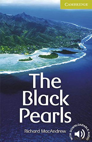 The Black Pearls Starter/Beginner (Cambridge English Readers) - Richard MacAndrew [KSIĄŻKA]