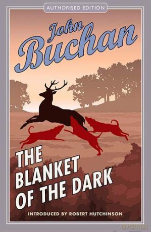 The Blanket of the Dark: Authorised Edition - John Buchan [KSIĄŻKA]