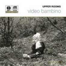 Upper Rooms: Video Bambino [Winyl]