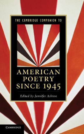 The Cambridge Companion to American Poetry since 1945 (Cambridge Companions to Literature) - Jennifer Ashton [KSIĄŻKA]