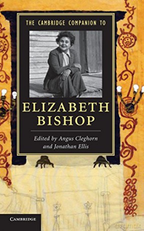 The Cambridge Companion to Elizabeth Bishop (Cambridge Companions to Literature) - Angus Cleghorn [KSIĄŻKA]