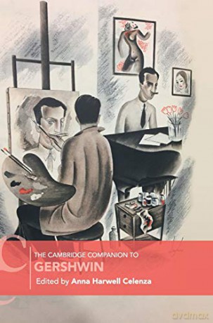 The Cambridge Companion to Gershwin (Cambridge Companions to Music) - Anna Harwell Celenza [KSIĄŻKA]
