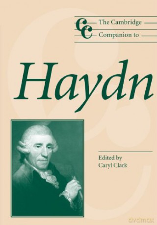 The Cambridge Companion to Haydn (Cambridge Companions to Music) - Caryl Clark [KSIĄŻKA]