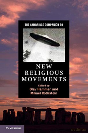 The Cambridge Companion to New Religious Movements (Cambridge Companions to Religion) - Olav Hammer [KSIĄŻKA]
