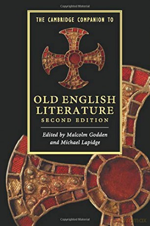 The Cambridge Companion to Old English Literature (Cambridge Companions to Literature) - Malcolm Godden [KSIĄŻKA]