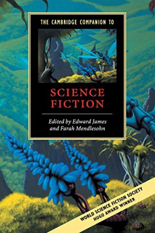The Cambridge Companion to Science Fiction (Cambridge Companions to Literature) - Edward James [KSIĄŻKA]