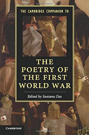 The Cambridge Companion to the Poetry of the First World War (Cambridge Companions to Literature) - Santanu Das [KSIĄŻKA]