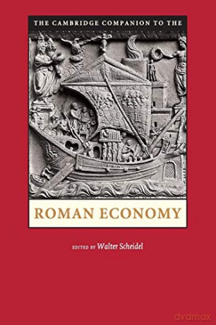 The Cambridge Companion to the Roman Economy (Cambridge Companions to the Ancient World) - Walter Scheidel [KSIĄŻKA]