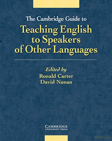 The Cambridge Guide to Teaching English to Speakers of Other Languages - Ronald Carter [KSIĄŻKA]