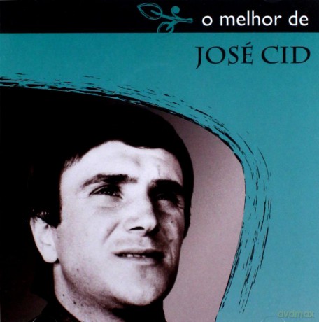José Cid: O Melhor De José Cid [CD]