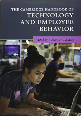 The Cambridge Handbook of Technology and Employee Behavior (Cambridge Handbooks in Psychology) - Richard N. Landers [KSIĄŻKA]