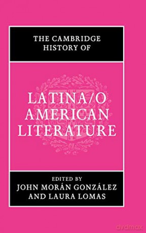 The Cambridge History of Latina/o American Literature - John Morán González [KSIĄŻKA]