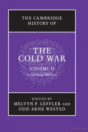 The Cambridge History of the Cold War, Volume II: Volume 2 - Melvyn P. Leffler [KSIĄŻKA]