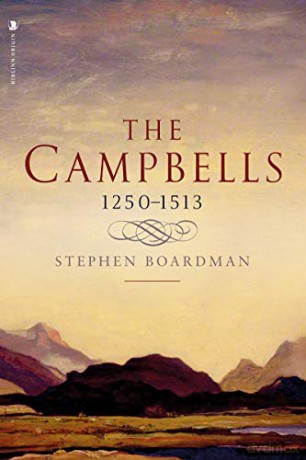 The Campbells, 1210-1513 - Stephen Boardman [KSIĄŻKA]