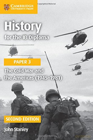 The Cold War and the Americas (1945-1981) (IB Diploma) - John Stanley [KSIĄŻKA]