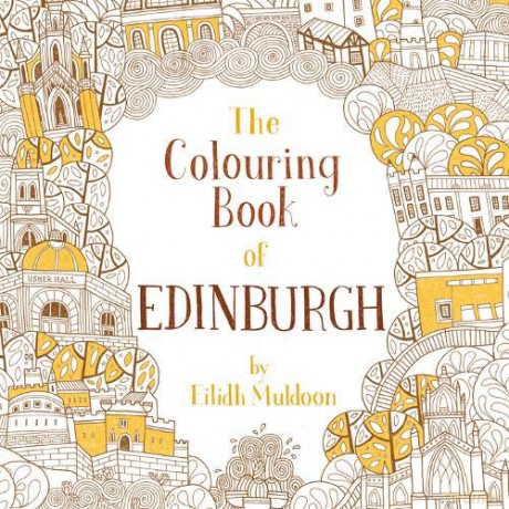 The Colouring Book of Edinburgh (Colouring Books) - Eilidh Muldoon [KSIĄŻKA]