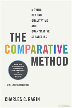 The Comparative Method: Moving Beyond Qualitative and Quantitative Strategies - Charles Ragin [KSIĄŻKA]