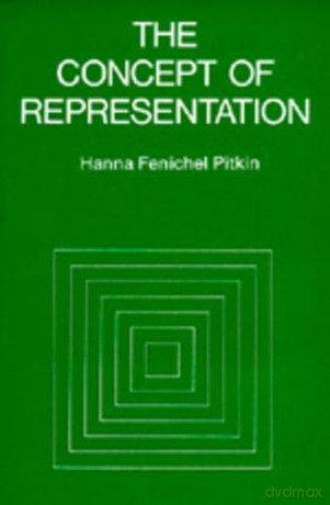 The Concept of Representation - Hanna F. Pitkin [KSIĄŻKA]