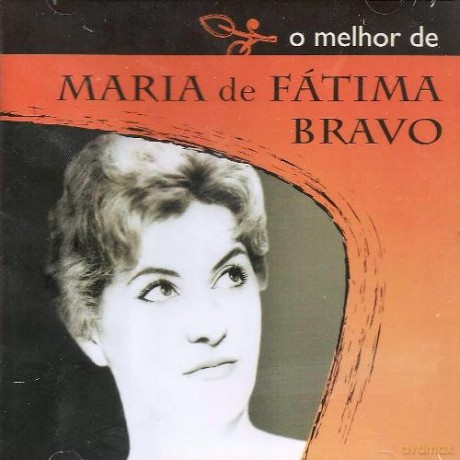 Maria De Fátima Bravo: O Melhor De Maria De Fátima Bravo [CD]