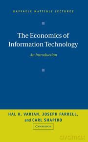 The Economics of Information Technology: An Introduction (Raffaele Mattioli Lectures) - Hal R. Varian [KSIĄŻKA]