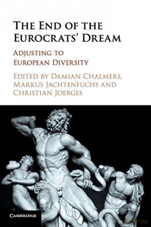 The End of the Eurocrats' Dream: Adjusting to European Diversity - Damian Chalmers [KSIĄŻKA]