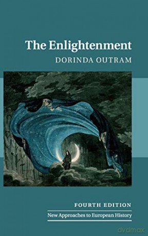 The Enlightenment: 58 (New Approaches to European History, Series Number 58) - Dorinda Outram [KSIĄŻKA]