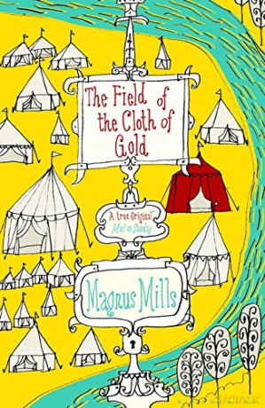 The Field of the Cloth of Gold - Magnus Mills [KSIĄŻKA]