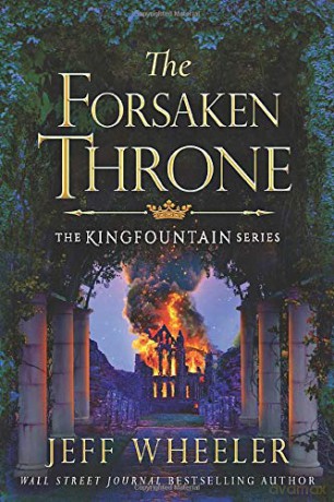 The Forsaken Throne: 6 (Kingfountain) - Jeff Wheeler [KSIĄŻKA]