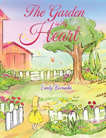 The Garden in My Heart - Emily Bevanda [KSIĄŻKA]