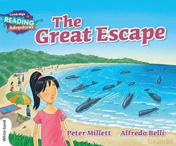The Great Escape White Band (Cambridge Reading Adventures) - Peter Millett [KSIĄŻKA]