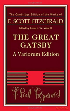 The Great Gatsby (The Cambridge Edition of the Works of F. Scott Fitzgerald) - F. Scott Fitzgerald [KSIĄŻKA]