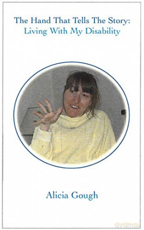 The Hand That Tells The Story: Living With My Disability - Alicia Gough [KSIĄŻKA]