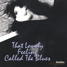 Różni Wykonawcy: That Lonely Feeling Called The Blues [CD]