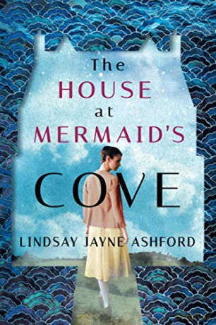 The House at Mermaid's Cove - Lindsay Jayne Ashford [KSIĄŻKA]