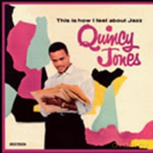 Quincy Jones: This Is How I Feel About Jazz [Winyl]