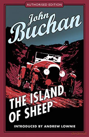 The Island of Sheep: Authorised Edition (The Richard Hannay Adventures Book 5) - John Buchan [KSIĄŻKA]