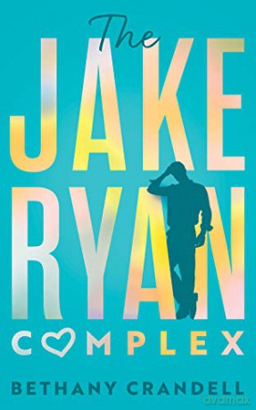The Jake Ryan Complex - Bethany Crandell [KSIĄŻKA]