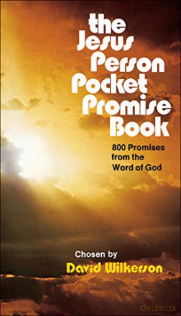 The Jesus Person Pocket Promise Book: 800 Promises from the Word of God - David Wilkerson [KSIĄŻKA]