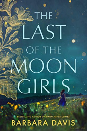 The Last of the Moon Girls - Barbara Davis [KSIĄŻKA]