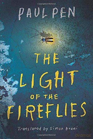 The Light of the Fireflies - Paul Pen [KSIĄŻKA]