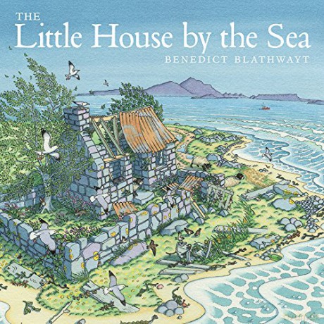 The Little House by the Sea - Benedict Blathwayt [KSIĄŻKA]